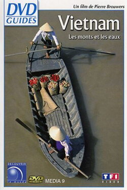 Vietnam, les monts et les eaux (2013) Vietnam, les monts et les eaux (2013)