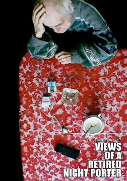 Views of a Retired Night Porter (2007) Views of a Retired Night Porter (2007)