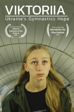 Viktoriia: Ukraine's Gymnastics Hope (2024) Viktoriia: Ukraine's Gymnastics Hope (2024)