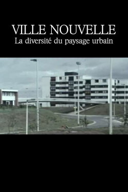 Ville nouvelle : La Diversité du paysage urbain (1975)
