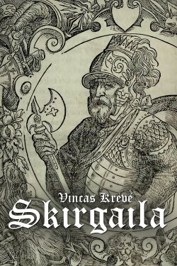 Vincas Krėvė: Skirgaila (1992) Vincas Krėvė: Skirgaila (1992)