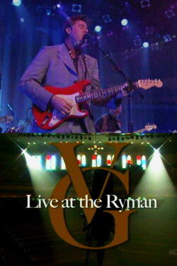 Vince Gill: Live at the Ryman (2007) Vince Gill: Live at the Ryman (2007)
