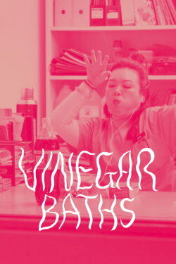 Vinegar Baths (2019) Vinegar Baths (2019)