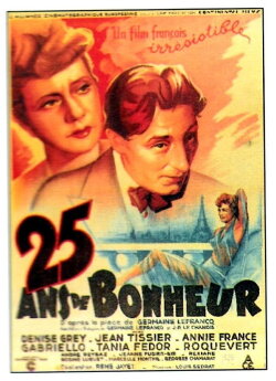 Vingt-cinq ans de bonheur (1943) Vingt-cinq ans de bonheur (1943)