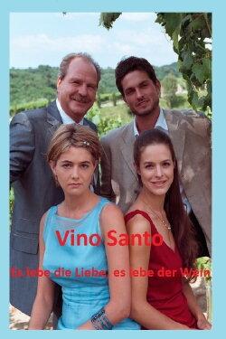 Vino Santo – Es lebe die Liebe, es lebe der Wein (2001) Vino Santo – Es lebe die Liebe, es lebe der Wein (2001)