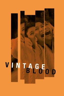 Vintage Blood (2015) Vintage Blood (2015)