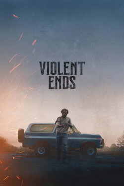 Violent Ends (2025) Violent Ends (2025)
