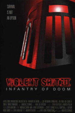 Violent Shit III: Infantry of Doom (1999) Violent Shit III: Infantry of Doom (1999)