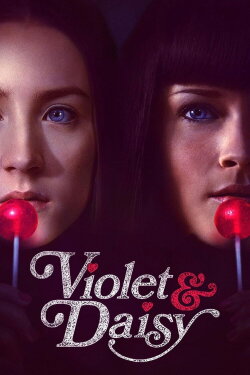 Violet & Daisy (2013) Violet & Daisy (2013)