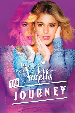 Violetta: The Journey (2015) Violetta: The Journey (2015)