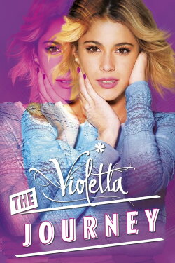 Violetta: The Journey (2015) Violetta: The Journey (2015)