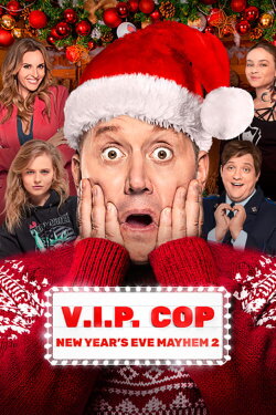 VIP Cop: New Year's Eve Mayhem 2 (2019) VIP Cop: New Year's Eve Mayhem 2 (2019)