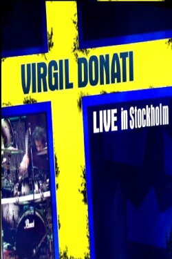 Virgil Donati - Live in Stockholm (2005) Virgil Donati - Live in Stockholm (2005)