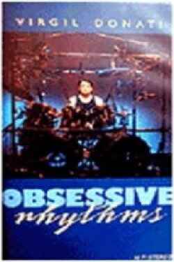 Virgil Donati - Obsessive Rhythms (1989) Virgil Donati - Obsessive Rhythms (1989)