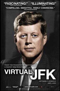 Virtual JFK: Vietnam If Kennedy Had Lived (2008) Virtual JFK: Vietnam If Kennedy Had Lived (2008)