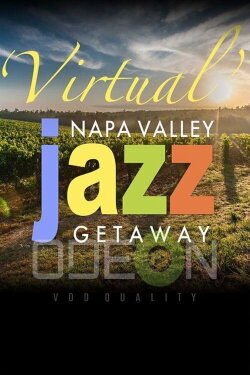 Virtual Napa Valley Jazz Getaway 2020 (2020) Virtual Napa Valley Jazz Getaway 2020 (2020)