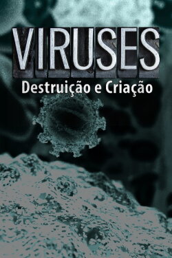 Virus-Destruição e Criação (2016) Virus-Destruição e Criação (2016)