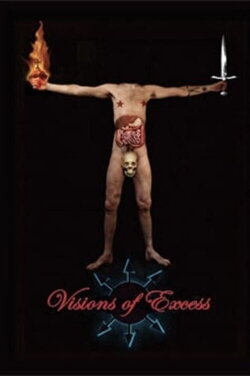 Visions of Excess (2009) Visions of Excess (2009)