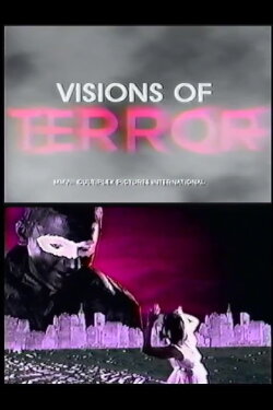 Visions of Terror (2008) Visions of Terror (2008)