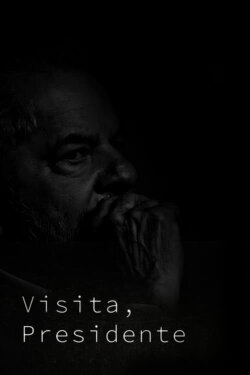Visita, Presidente (2022) Visita, Presidente (2022)