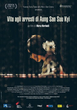Vita agli arresti di Aung San Suu Kyi (2017) Vita agli arresti di Aung San Suu Kyi (2017)