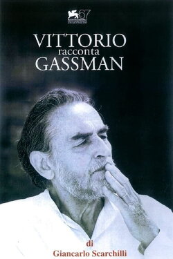 Vittorio racconta Gassman: Una vita da mattatore (2010) Vittorio racconta Gassman: Una vita da mattatore (2010)