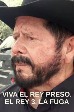 Viva El Rey, Preso El Rey: La Fuga (2021) Viva El Rey, Preso El Rey: La Fuga (2021)