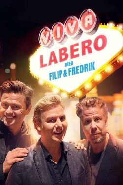 Viva Labero - Filip & Fredriks magiska dygn i Las Vegas (2019) Viva Labero - Filip & Fredriks magiska dygn i Las Vegas (2019)