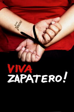 Viva Zapatero! (2005) Viva Zapatero! (2005)