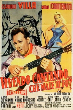 Vivendo, cantando, che male ti fò? (1957) Vivendo, cantando, che male ti fò? (1957)