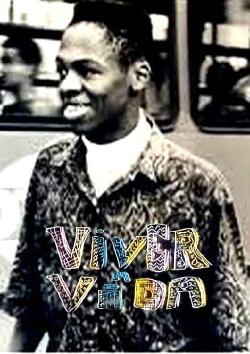 Viver a Vida (1991) Viver a Vida (1991)