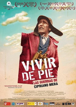 Vivir de pie. Las guerras de Cipriano Mera (2009) Vivir de pie. Las guerras de Cipriano Mera (2009)