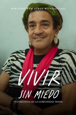 Vivir Sin Miedo: Testimonios De La Comunidad Trans (2021) Vivir Sin Miedo: Testimonios De La Comunidad Trans (2021)