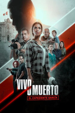 Vivo o muerto: El expediente García (2024) Vivo o muerto: El expediente García (2024)