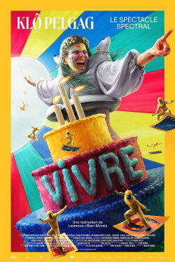 Vivre - Le spectacle spectral (2021)