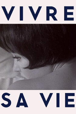 Vivre Sa Vie (1962) Vivre Sa Vie (1962)