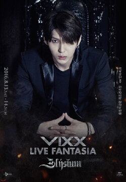 VIXX Live Fantasia 'Elysium' (2017) VIXX Live Fantasia 'Elysium' (2017)