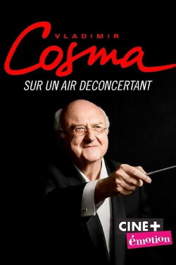 Vladimir Cosma, Sur un air deconcertant (2022) Vladimir Cosma, Sur un air deconcertant (2022)