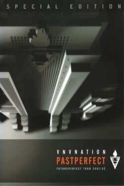 VNV Nation: PastPerfect - FuturePerfect Tour (2004) VNV Nation: PastPerfect - FuturePerfect Tour (2004)