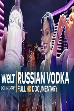 Vodka: Friend and Foe of the Russians (2021) Vodka: Friend and Foe of the Russians (2021)