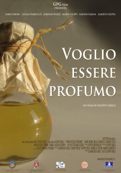 Voglio essere profumo (2010)