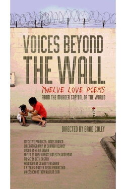 Voices Beyond The Wall: Twelve Love Poems From The Murder Capital Of The World (2017) Voices Beyond The Wall: Twelve Love Poems From The Murder Capital Of The World (2017)