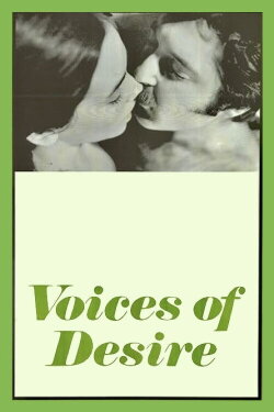 Voices of Desire (1972) Voices of Desire (1972)