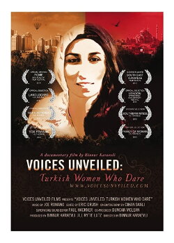 Voices Unveiled: Turkish Women Who Dare (2009) Voices Unveiled: Turkish Women Who Dare (2009)