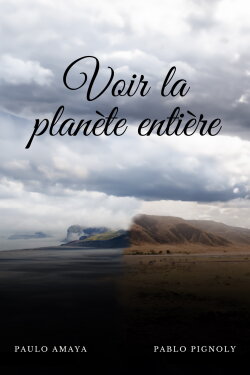 Voir la planète entière (2024) Voir la planète entière (2024)