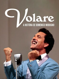 Volare - La grande storia di Domenico Modugno (2013) Volare - La grande storia di Domenico Modugno (2013)