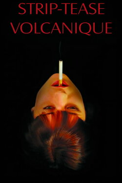 Volcanic Strip Tease (2011)