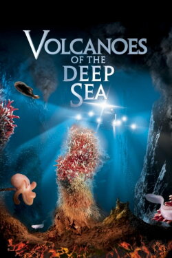 Volcanoes of the Deep Sea (2003) Volcanoes of the Deep Sea (2003)