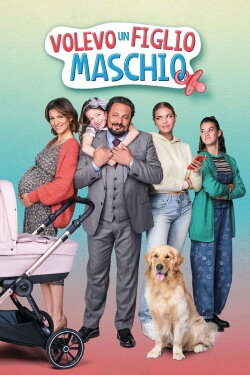 Volevo Un Figlio Maschio (2023) Volevo Un Figlio Maschio (2023)