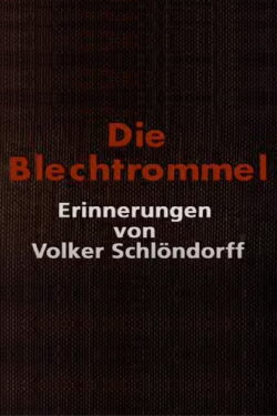 Volker Schlöndorff Remembers The Tin Drum (2001) Volker Schlöndorff Remembers The Tin Drum (2001)